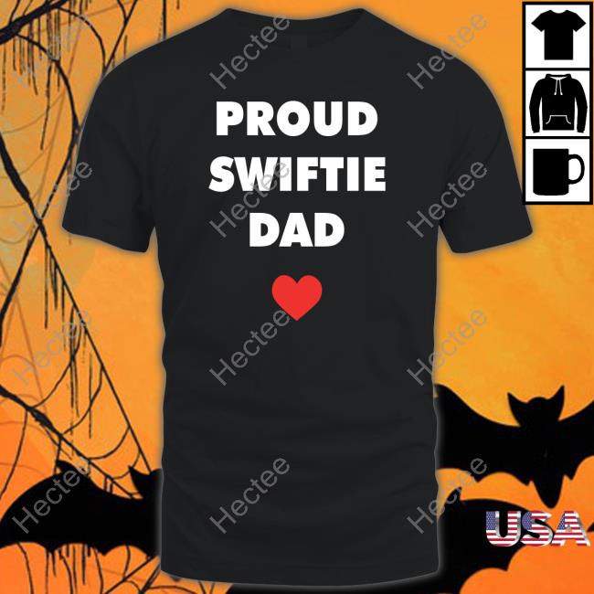 Proud Swiftie Dad Tee Shirt