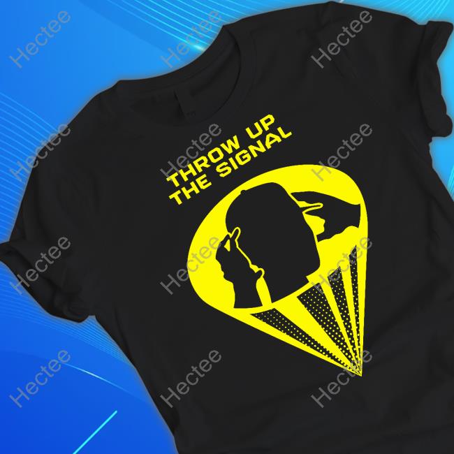 Noah Berger Throw Up The Signal T Shirts