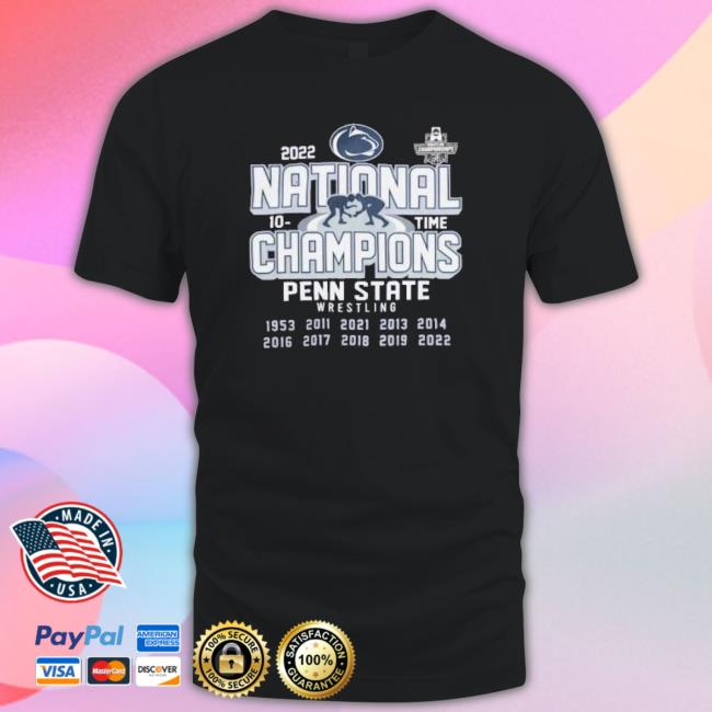 Ncaa Wrestling Championship 2022 Penn State Wrestling National Shirt Ncaa Wrestling Championship 2022 Penn State Wrestling National Tee