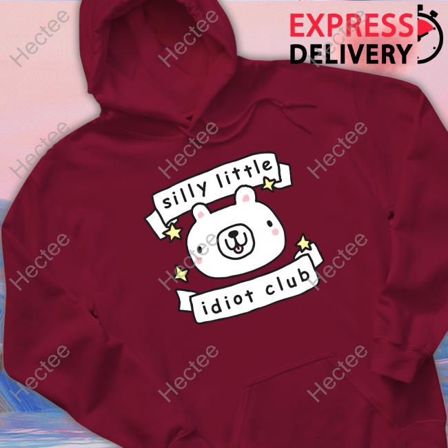 Silly Little Idiot Club T Shirt