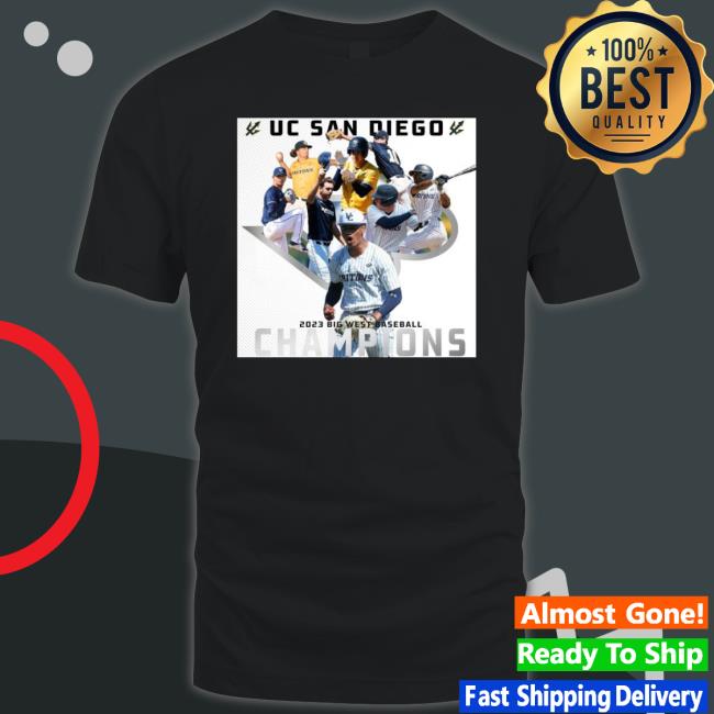 Uc San Diego Tritons Team Baseball 2023 Big West Champions Shirt