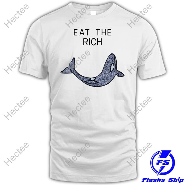 Orcanize Shark Eat The Rich Shirt