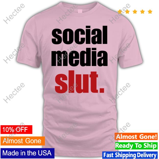 Nikα Social Media Slut T Shirt Earth2nika Social Media Slut Shirt