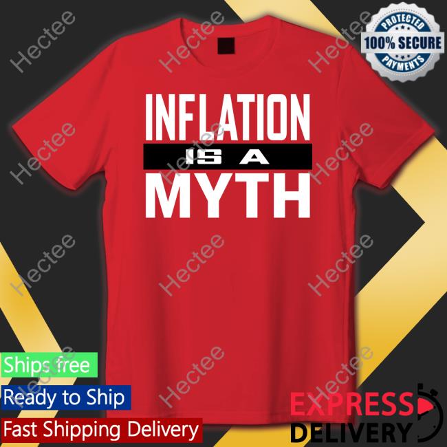 Inflation Is A Myth Sweatshirt