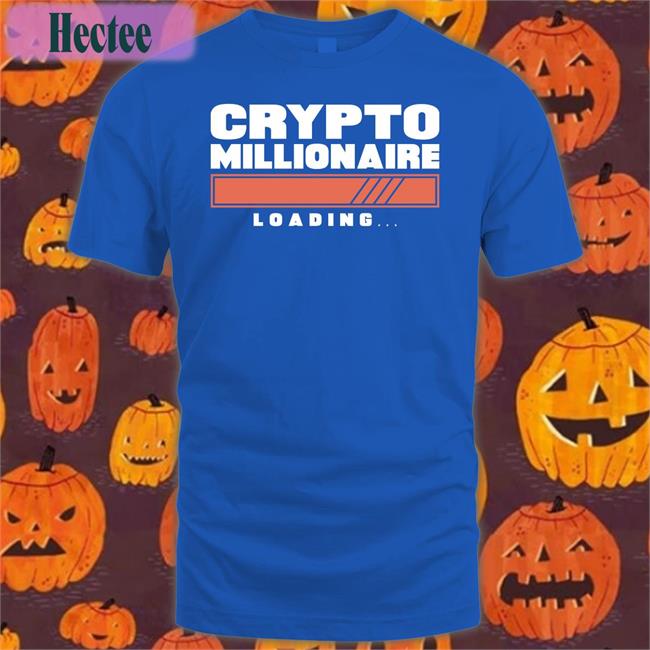 Crypto Millionaire Loading T Shirts Michael Branch