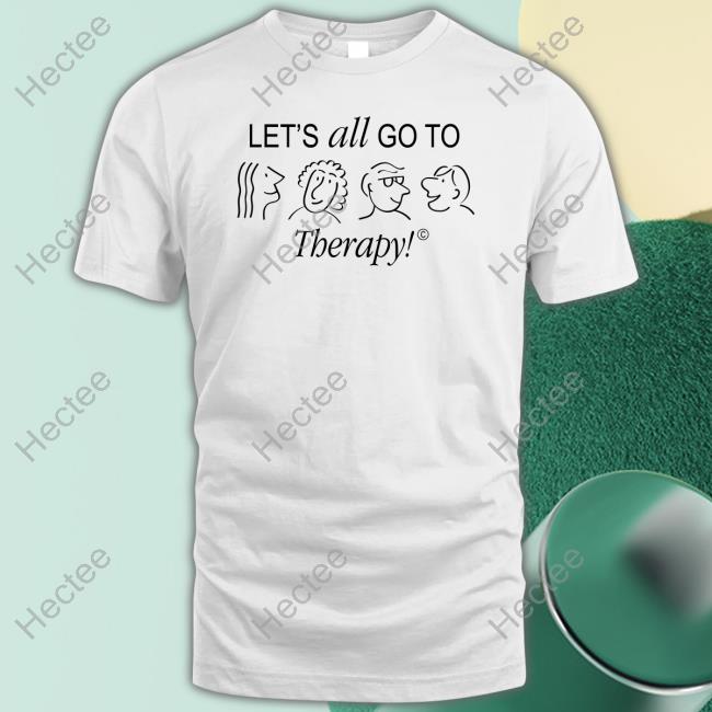 Polite Menace Let's All Go To Therapy Hoodie Sweatshirt