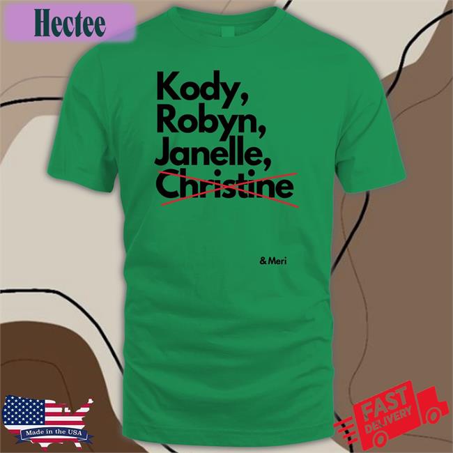 Kody Robyn Janelle Shirt