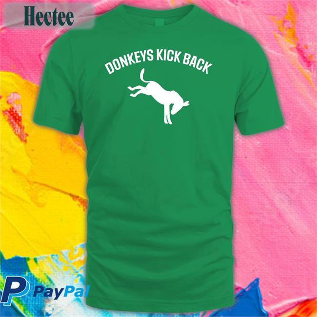 Donkeys Kick Back T Shirt