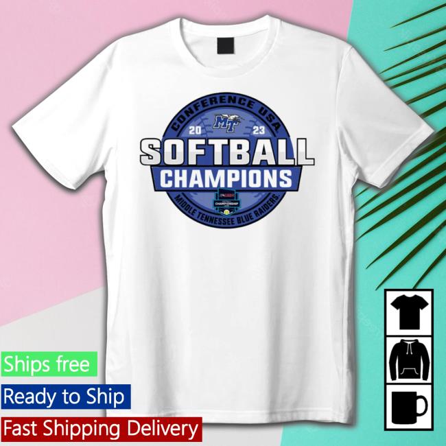 Mtsu Blue Raiders 2023 Ncaa C-Usa Softball Conference Tournament Champions Shirt