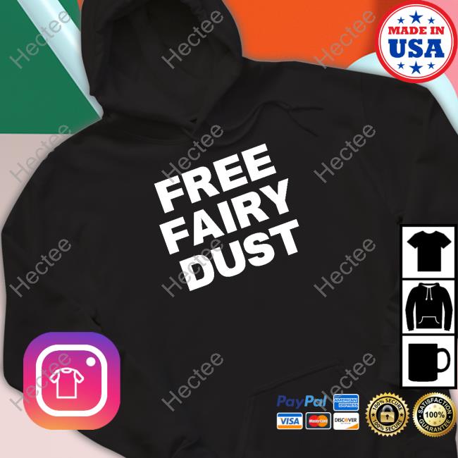 O Mighty Free Fairy Dust T-Shirt