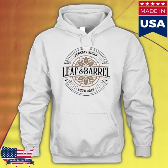 Official Jeremy Siers Leaf And Barrel 2.0 Hooded Sweatshirt Official Jeremy Siers Leaf And Barrel 2.0 Hooded Sweatshirt