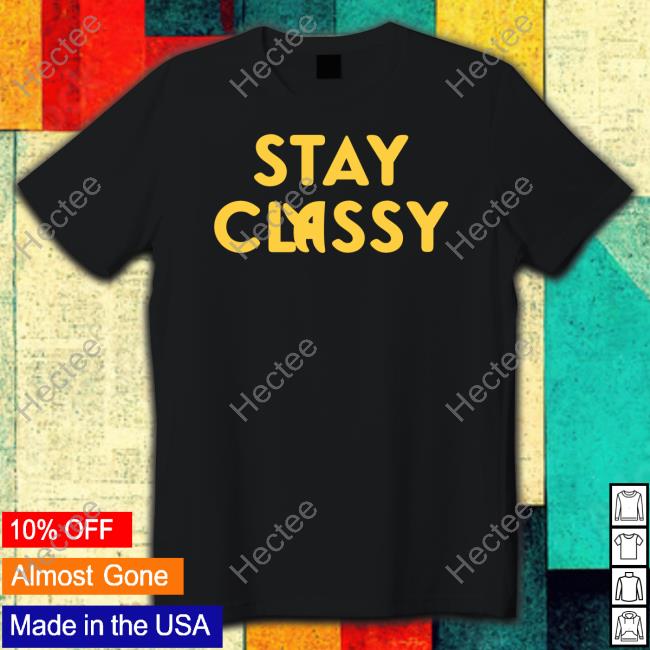 Appletvplus Stay Classy Shirt