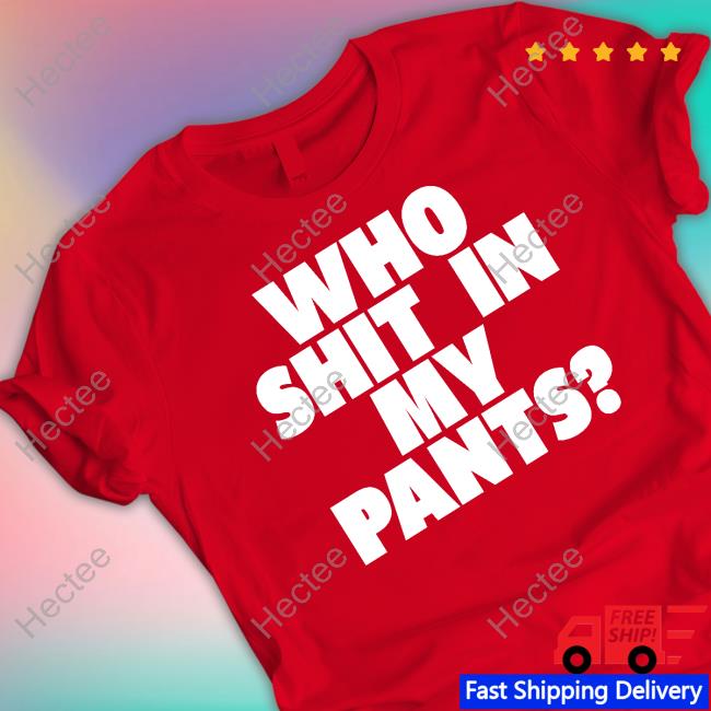 Who Shit In My Pants Sweatshirt Thrift Store Hauls