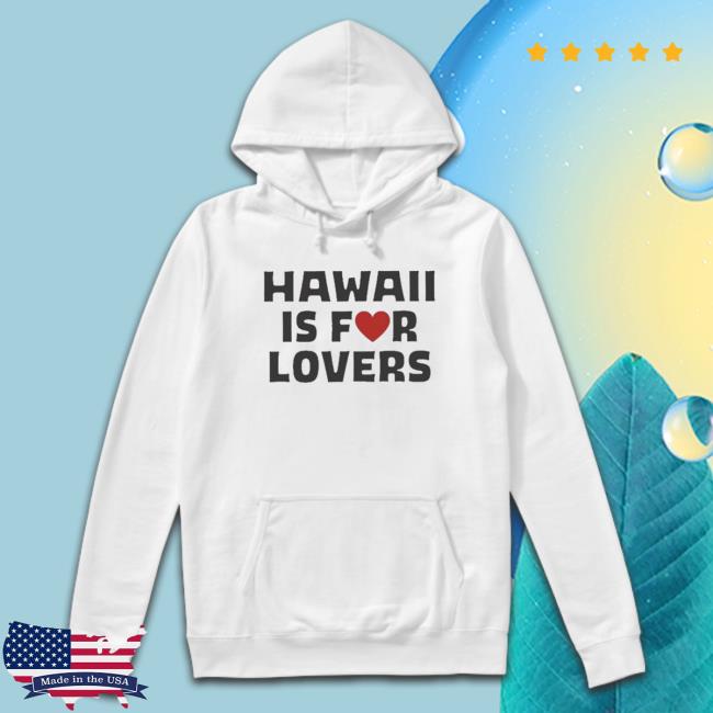 Nice Hawaii Is For Lovers Camp Collection Sweatshirt