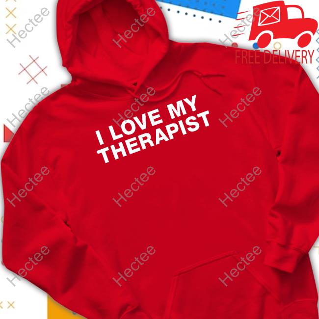 Chrisklemens I Love My Therapist Unisex T Shirt
