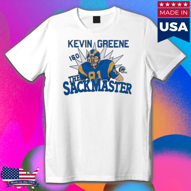 Rams Kevin Greene The Sackmaster Sweatshirts Rams Kevin Greene The Sackmaster Shirts