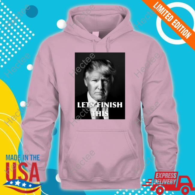 Americareal3 Donald Trump Let Finish This Long Sleeve T Shirt