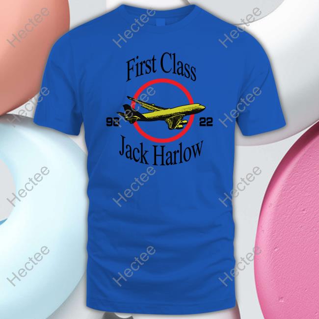 First Class Plane Jack Harlow 9822 Shirt