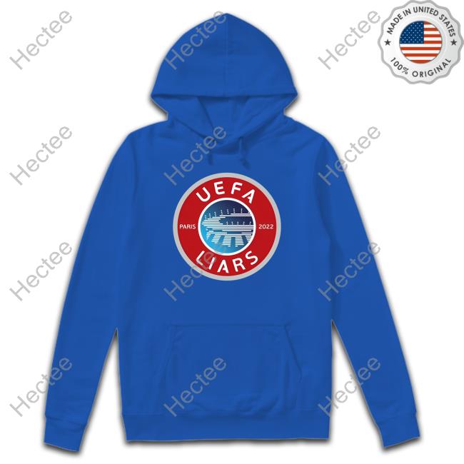 Uefa Liars Paris 2022 Hoodie