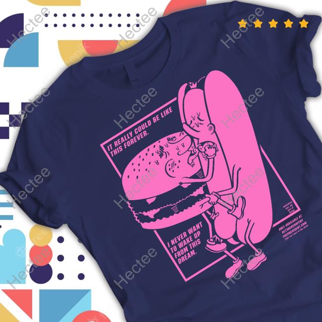 It Really Could Be Like This Forever I Never Want To Wake Up From This Dream Sweatshirt Roryblank Merch