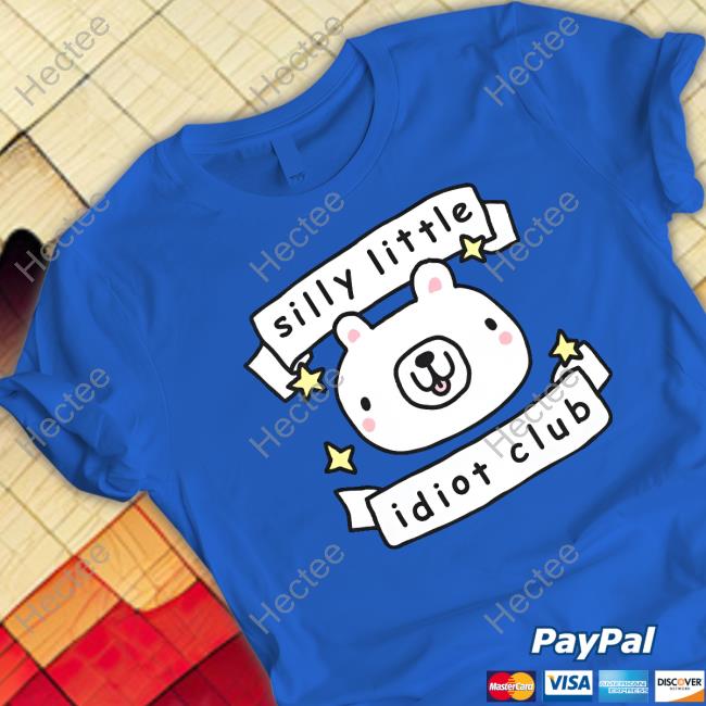 Silly Little Idiot Club Hoodie Silly Little Idiot Club Long Sleeve