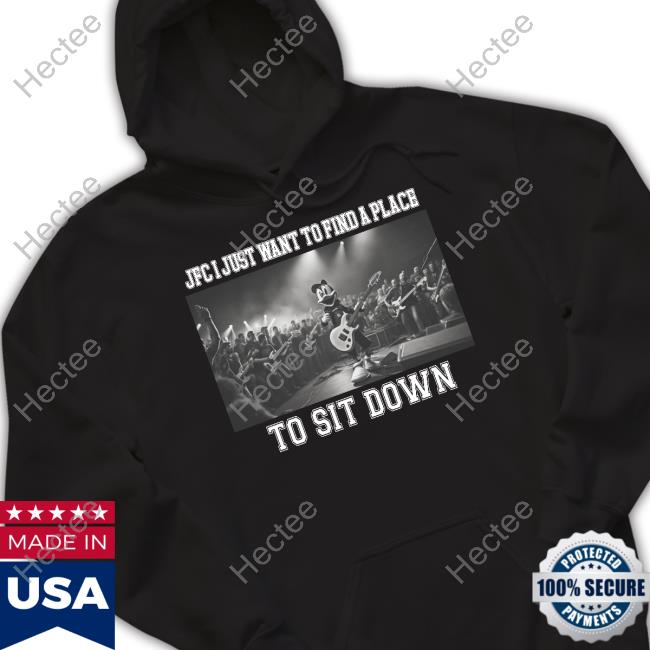 Jmcgg Jfc I Just Want To Find A Place To Sit Down T-Shirt