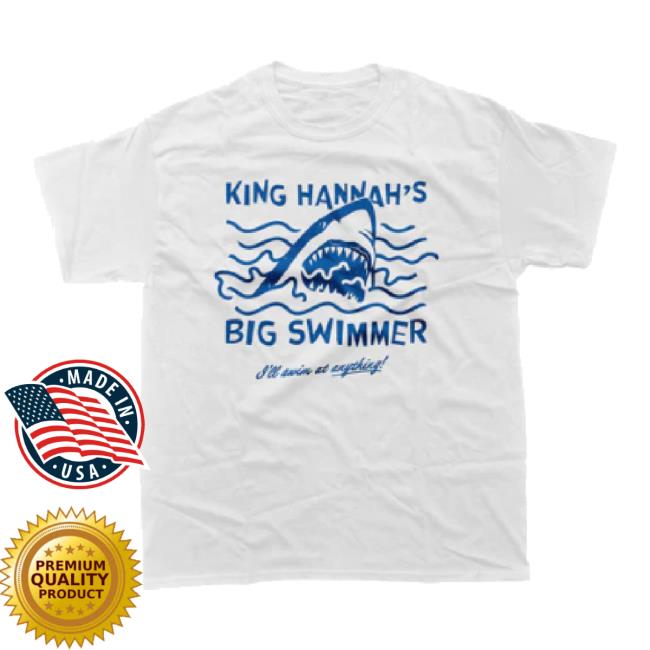 Trending Bingo Merch Store King Hannah Big Swimmer Sweatshirt Bingomerch Shop