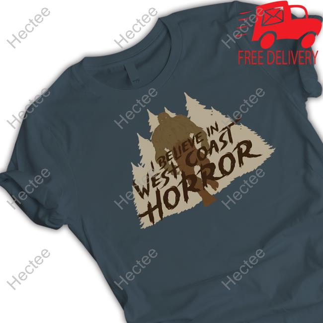 Bad Cookie Pictures Cryptid Series Sasquatch I Believe In West Coast Horror Shirts