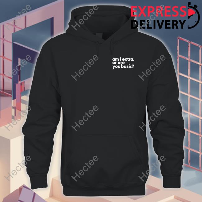 Andrew Daub Am I Extra Or Are You Basic Long Sleeve Shirt