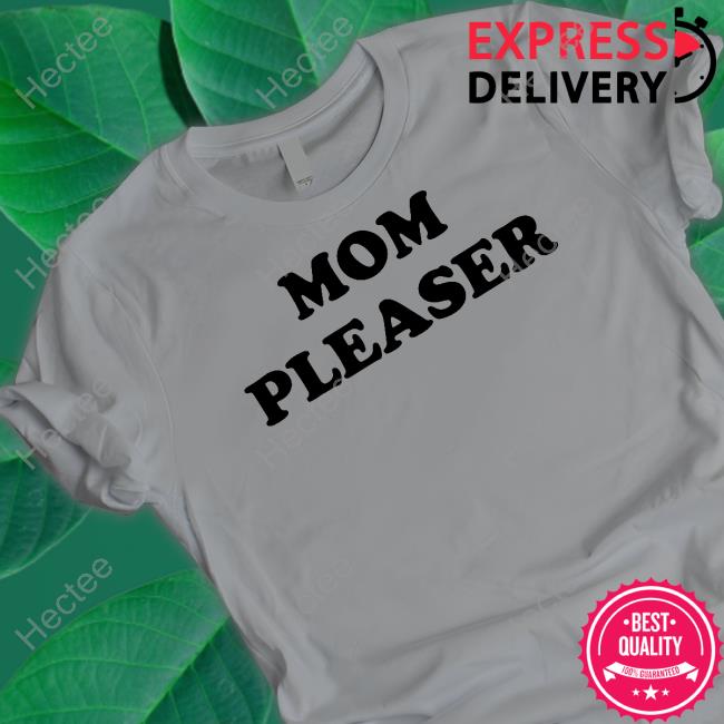 Anal_Del_Ray Mom Pleaser Shirt
