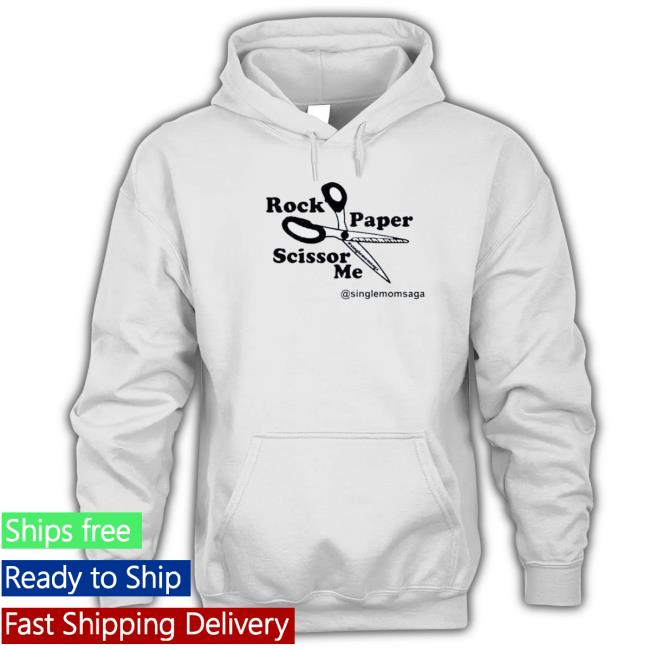Official Sam Sparkswood Rock Paper Scissor Me Singlemomsaga Sweatshirt