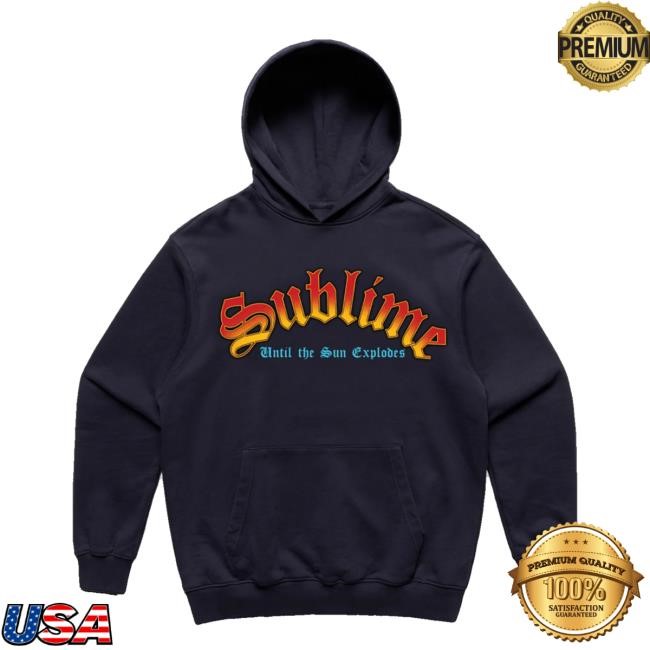 Sublime Lbc Merch Shop Store Until The Sun Explodes New Shirt