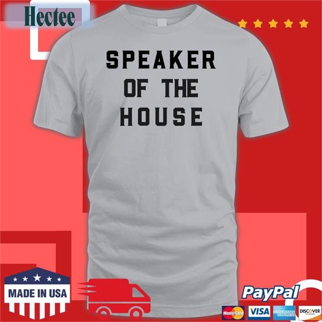 Speaker Of The House Shirt