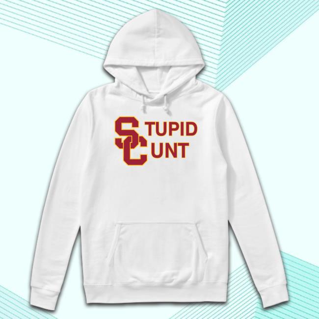 Heavenly Bodies Usc Stupid Cunt Uni Sweatshirt