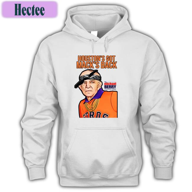 Houston's Got Mack's Back The Michael Berry Show Funny T Shirt