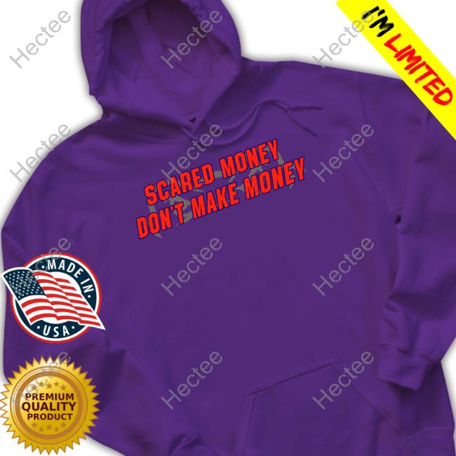 Anthony Richardson Wearing Scared Money Don't Make Money Hoodie Florida Gators Football Anthony Richardson Wearing Scared Money Don't Make Money Sweatshirt, Tank Top And Long Sleeve Tee