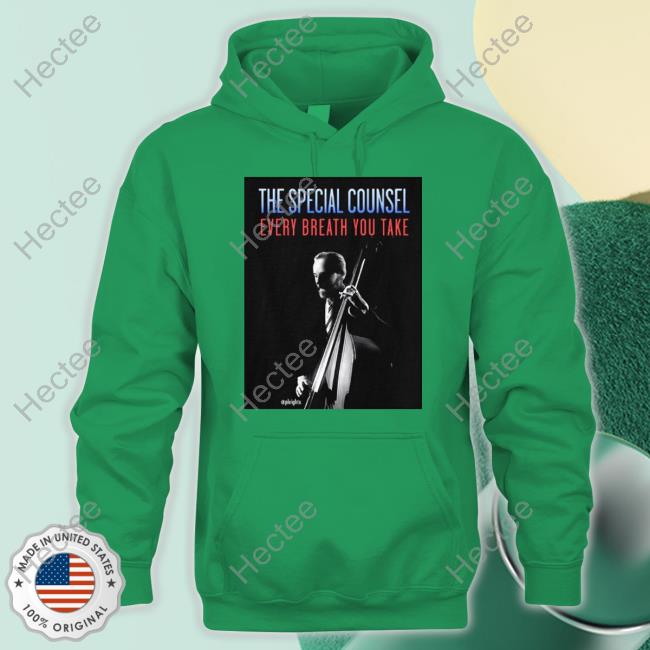 Pleightx The Special Counsel Every Breath You Take Tee