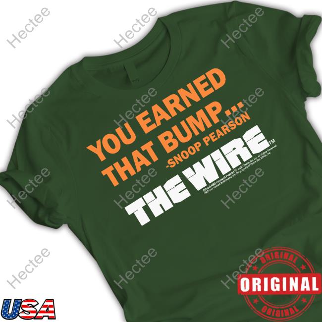 This Sporting Life You Earned That Bump The Wire Shirt