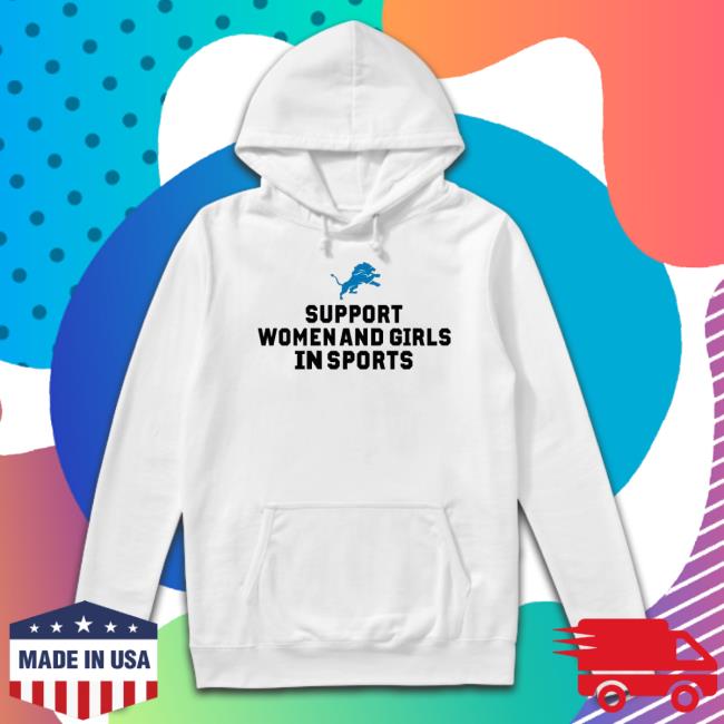 Official Detroit Lion Football Logo Support Women And Girls In Sports shirt