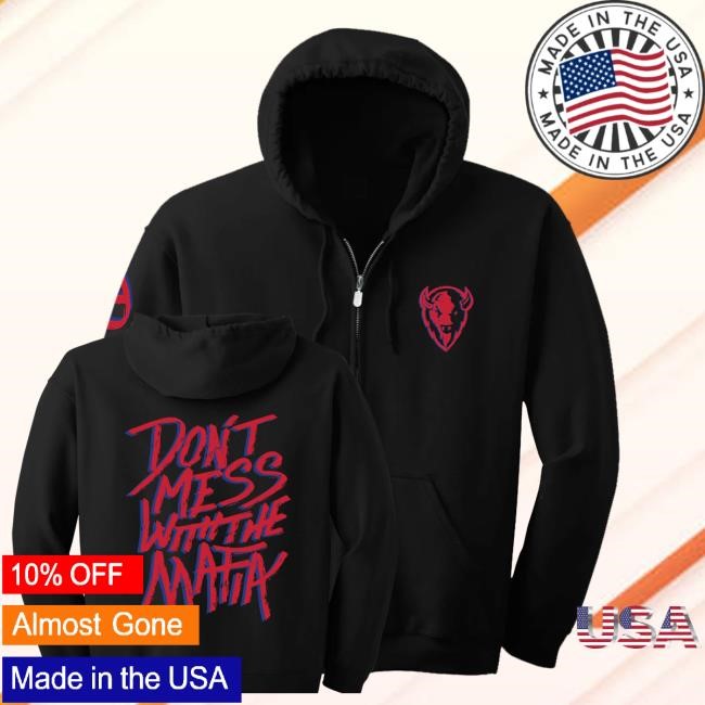 716 Merch Shop Store Don't Mess With The Mafia Hoodie