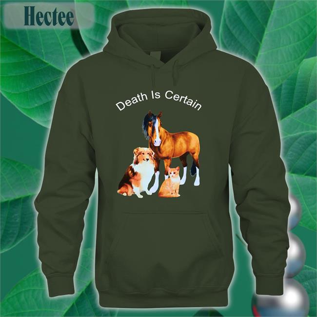 Death Is Certain T Shirts