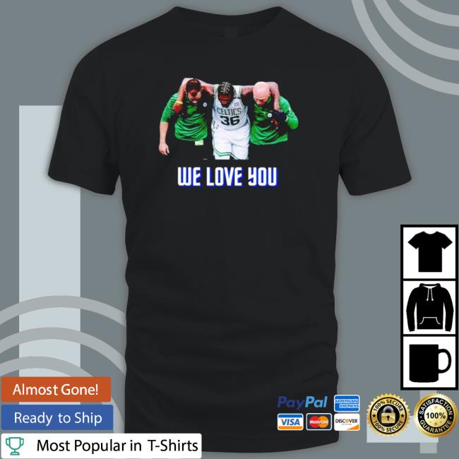 Awesome Marcus Smart’S Knee Injury Boston Celtics We Love You T-Shirt