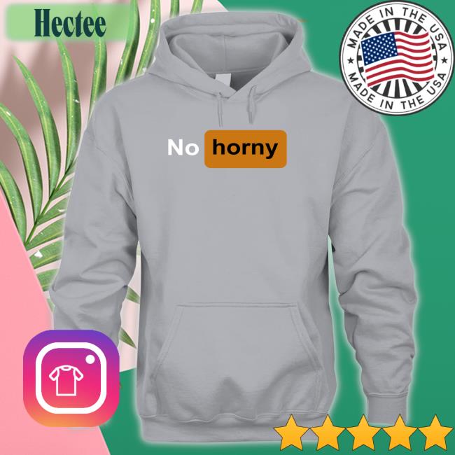 Kd Chan No Horny T Shirt