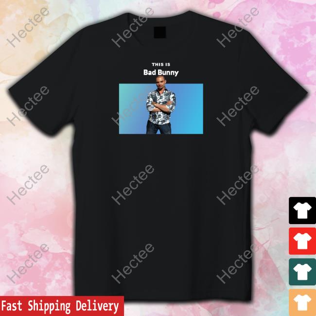 Mr. Goofy Ahh This Is Bad Bunny Nacho Varga Shirt Goofyahhtees Store