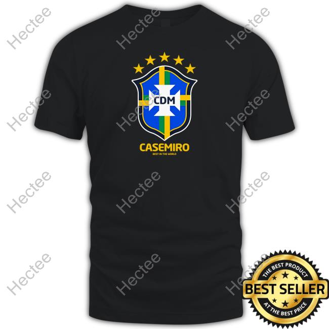 Cdm Casemiro Best In The World Sweatshirt