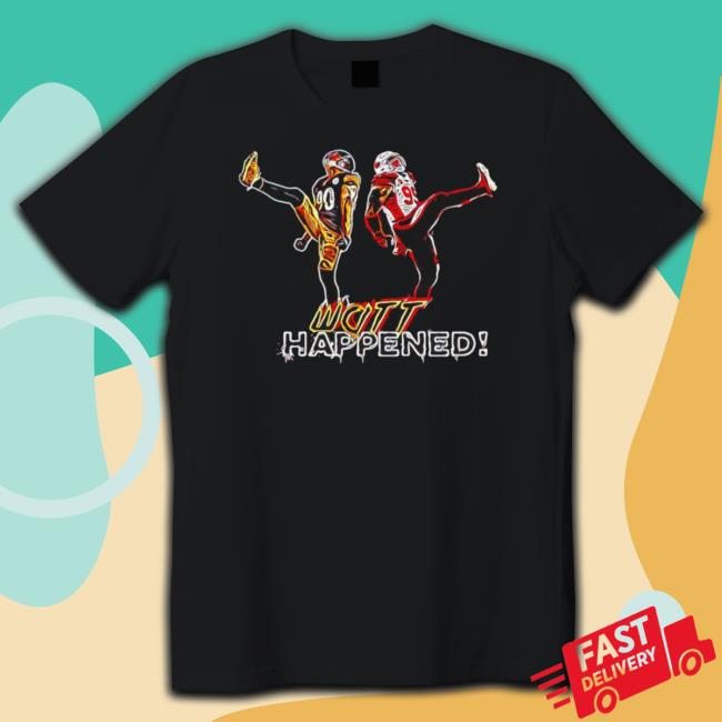 Watt Happened Jj Watt 90 Pittsburgh Steelers And Jj Watt 99 Texas Houston Shirt