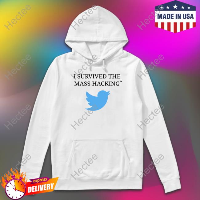I Survived The Mass Hacking Shirt