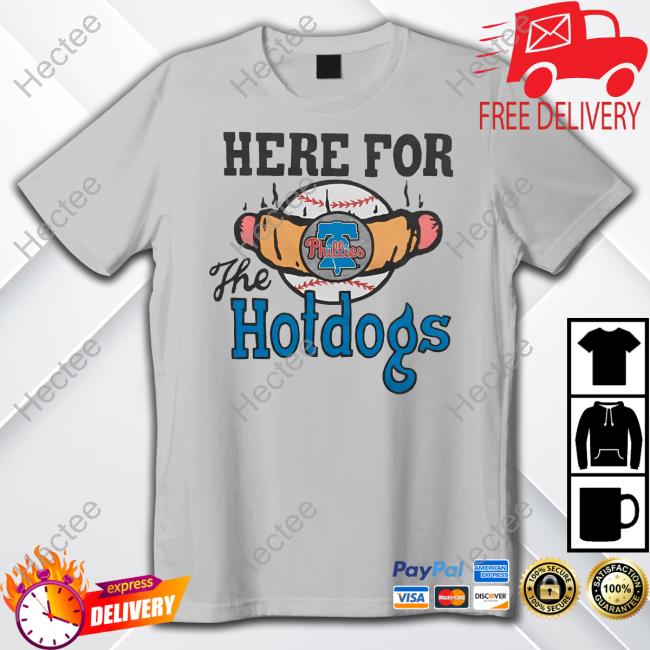 Philadelphia Phillies Here For The Hotdogs Sweatshirt