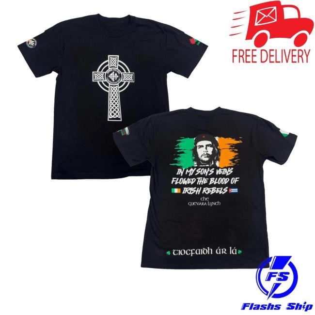 In My Son's Veins Flowed The Blood Of Irish Rebels Che Guevara Lunch Youth T Shirt