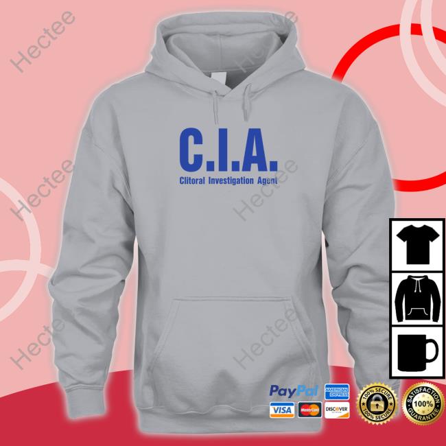 Cia Clitoral Investigation Agent Hoodie Shirts With Threatening Auras